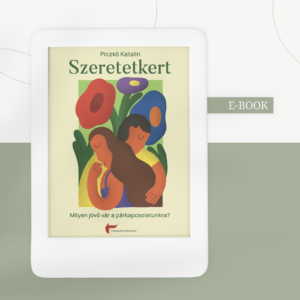Szeretetkert - Milyen jövő vár a párkapcsolatunkra? E-BOOK