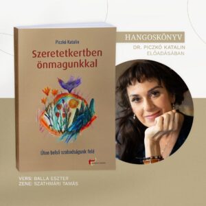 Szeretetkertben önmagunkkal Hangoskönyv